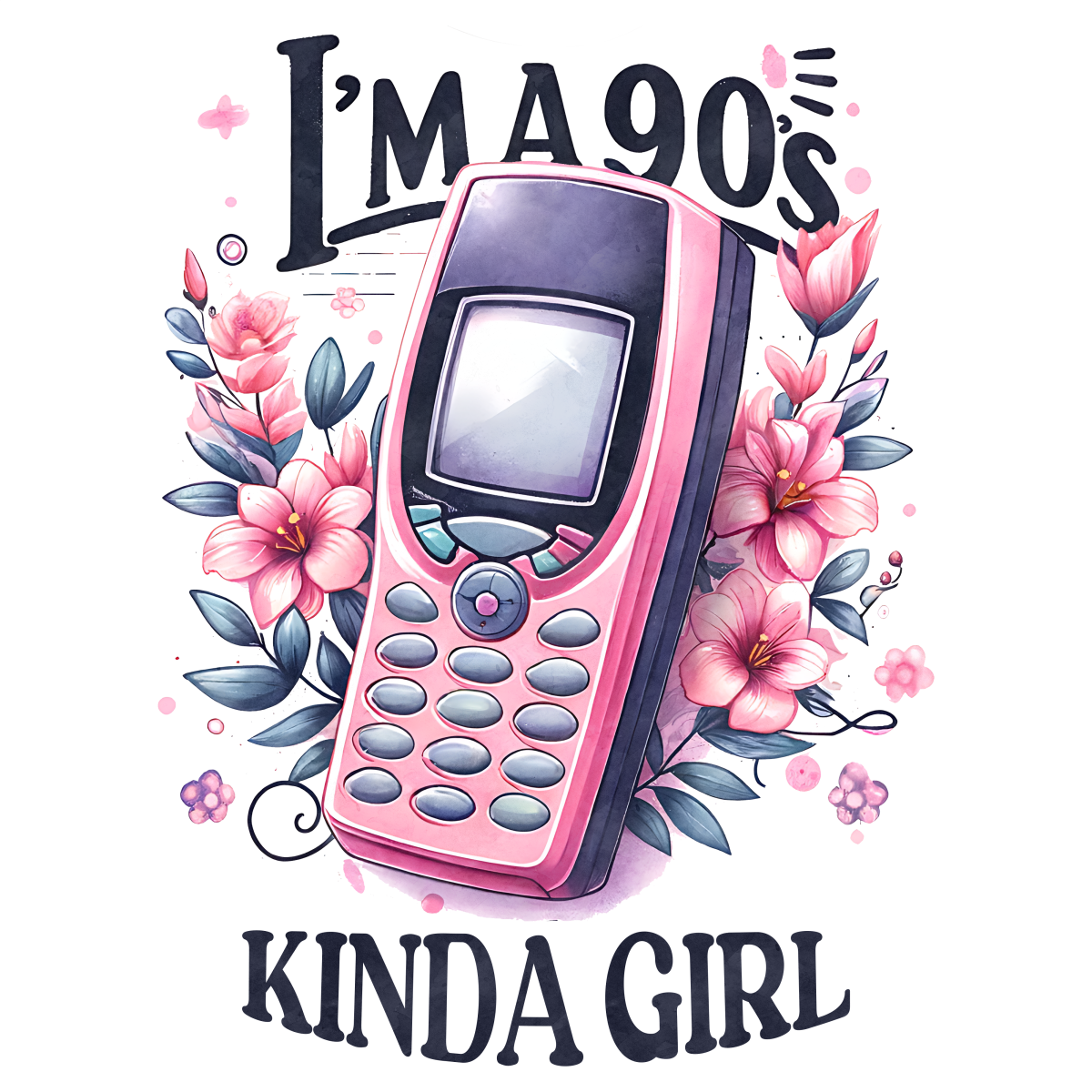 I'm A 90's Kinda Girl