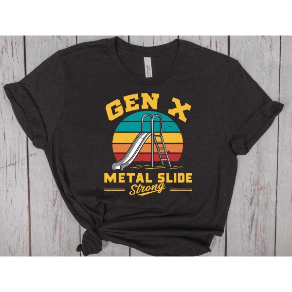 Gen X - Metal Slide Strong