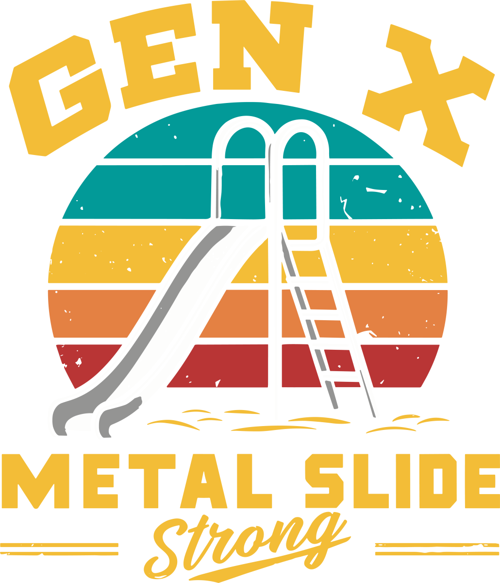 Gen X - Metal Slide Strong